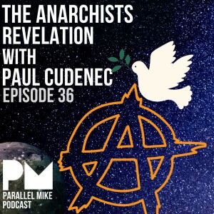 #36- The Anarchists Revelation
