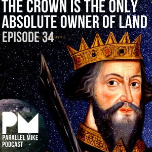 #34- The Crown Is The Only Absolute Owner of Land