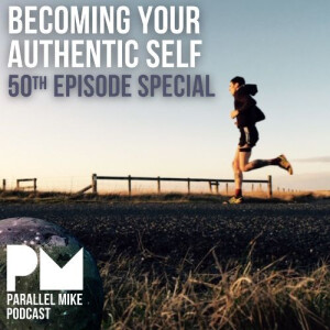 50th Episode Special: Becoming Your Authentic Self
