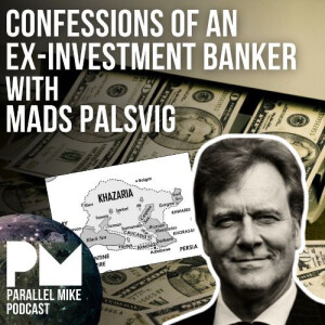 #63- Confessions Of An Ex-Investment Banker with Mads Palsvig