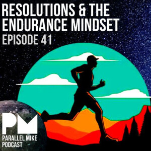 #41-Resolutions & The Endurance Mindset with Jordan Goldstein
