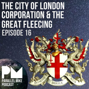 #16- The City of London Corporation & The Great Fleecing