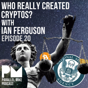 #20- Who Really Created Cryptos with Ian Ferguson