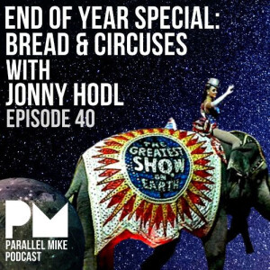 #40- Bread & Circuses with Jonny HODL