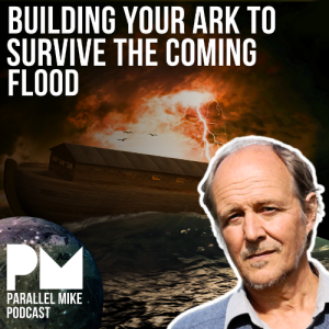 #62- Building Your Ark To Survive The Coming Flood with Julian Rose