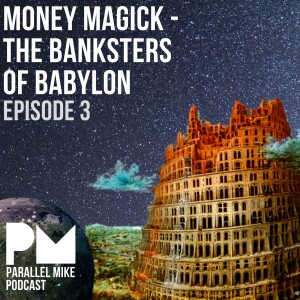 #3- Money Magick - The Banksters of Babylon