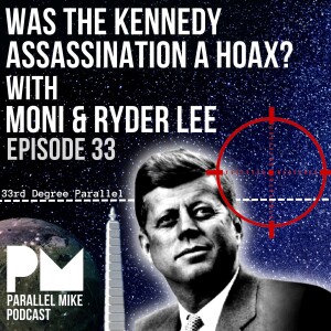 #33- Was The JFK Assassination a Hoax?