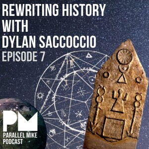 #7- Rewriting History with Dylan Saccoccio