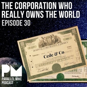 #30- The Corporation Who Owns The World