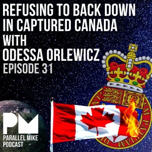 #31- Refusing To Back Down In Captured Canada