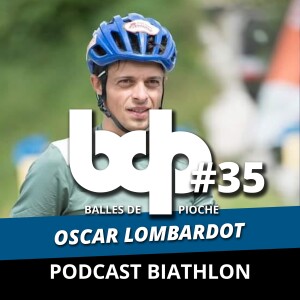 Balles de pioche - PODCAST BIATHLON #35