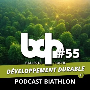 Balles de pioche - PODCAST BIATHLON #55