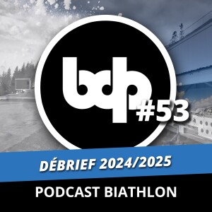 Balles de pioche - PODCAST BIATHLON #53