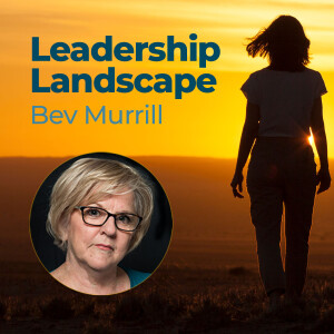 Bev Murrill - The Leadership Landscape