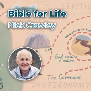 Nick Crawley - Bible for Life