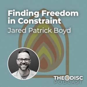 Jared Patrick Boyd - Finding Freedom in Constraint
