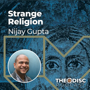 Nijay Gupta - Strange Religion