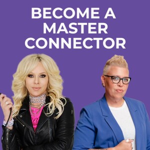 The Art Of Authentic Connections: Become A Master Connector