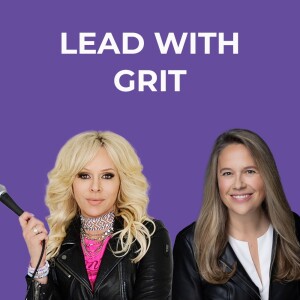 Leading with Grit: Insights from an Unstoppable Female CEO