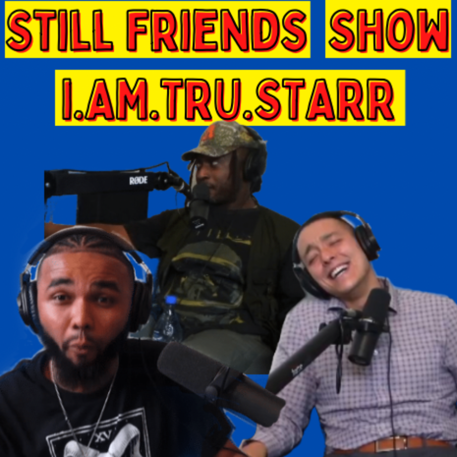 Still Friends Show
