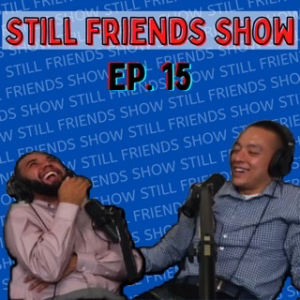 Dan Schneider & Andrew Tate Breaking NEWS | Still Friends Show Ep.15