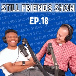 Jake Paul vs Kanye West | Still Friends Show Ep.18