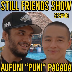 Poolside with Puni | Still Friends Show EP.46
