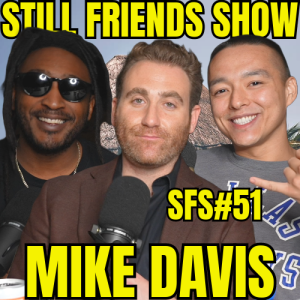 Poolside with Mike Davis | Still Friends Show Ep.51