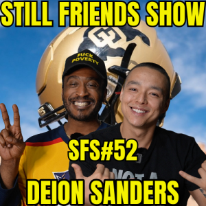 Deion Sanders Garage | Still Friends Show Ep.52