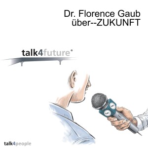 Dr. Florence Gaub über--ZUKUNFT