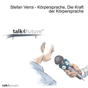 Stefan Verra - Körpersprache, Die Kraft der Körpersprache