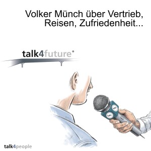 Volker Münch über Vertrieb, Reisen, Zufriedenheit...