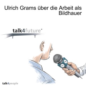 Ulrich Grams über die Arbeit als Bildhauer