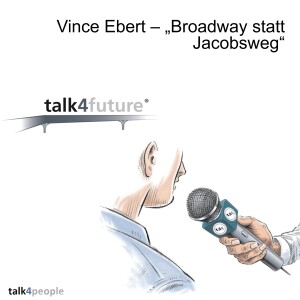 Vince Ebert – „Broadway statt Jacobsweg“