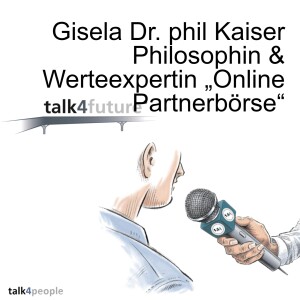 Gisela Dr. phil Kaiser Philosophin & Werteexpertin „Online Partnerbörse“