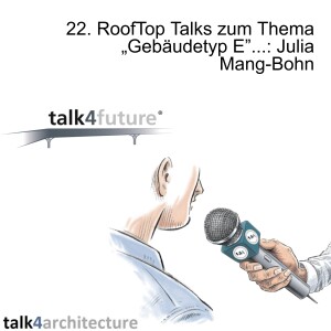 22. RoofTop Talks zum Thema „Gebäudetyp E”...: Julia Mang-Bohn