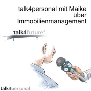 talk4personal mit Maike über Immobilienmanagement