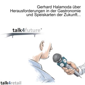 Gerhard Halamoda über Herausforderungen in der Gastronomie und Speiskarten der Zukunft...