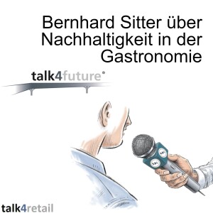 Bernhard Sitter über Nachhaltigkeit in der Gastronomie