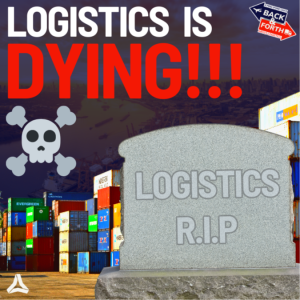 Logistics is Dying!?!