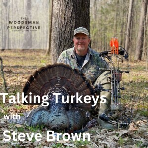 Talking turkeys with Steve Brown of Brown & Company outfitters