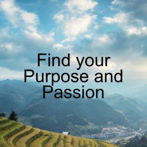 Find your Purpose and Passion