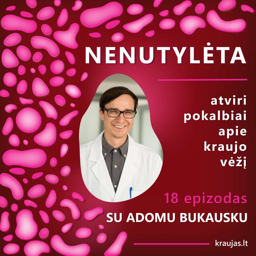 NENUTYLĖTA | ATVIRI POKALBIAI APIE KRAUJO VĖŽĮ