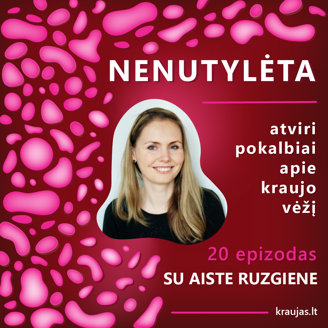NENUTYLĖTA | ATVIRI POKALBIAI APIE KRAUJO VĖŽĮ