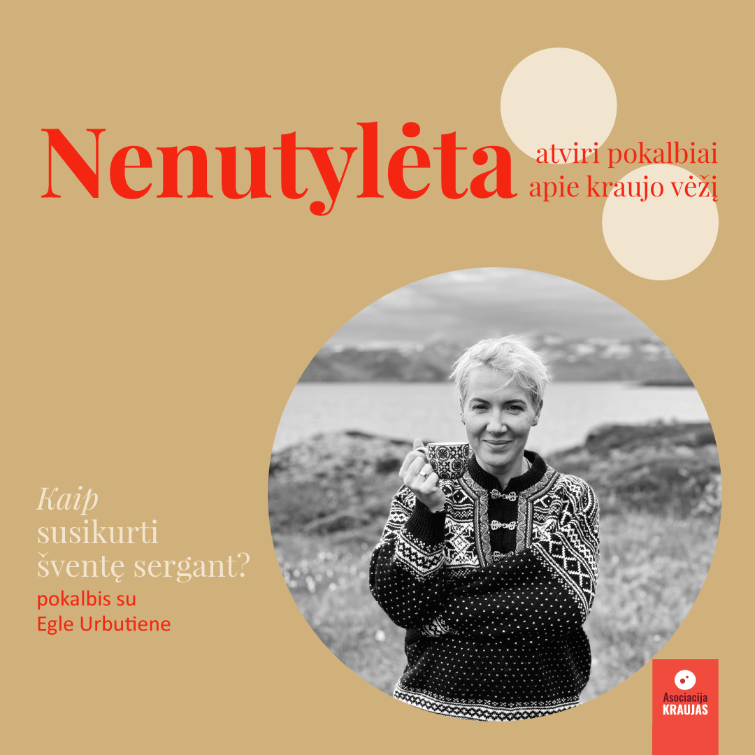 NENUTYLĖTA | ATVIRI POKALBIAI APIE KRAUJO VĖŽĮ