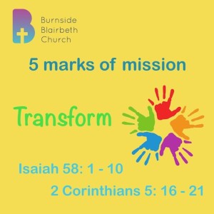 5 marks of mission - Transform