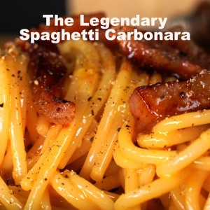 The Legendary Spaghetti Carbonara