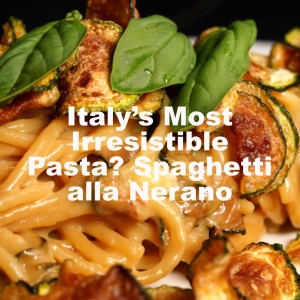 Italy’s Most Irresistible Pasta? Spaghetti alla Nerano