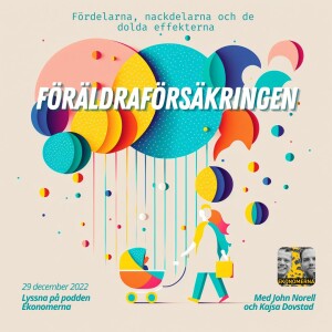 Föräldraförsäkringen: fördelarna, nackdelarna och de dolda effekterna