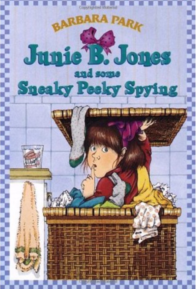 Junie B. Jones and Some Sneaky Peaky Spying